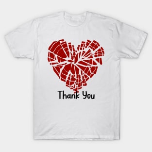 Broken heart - Thank You T-Shirt